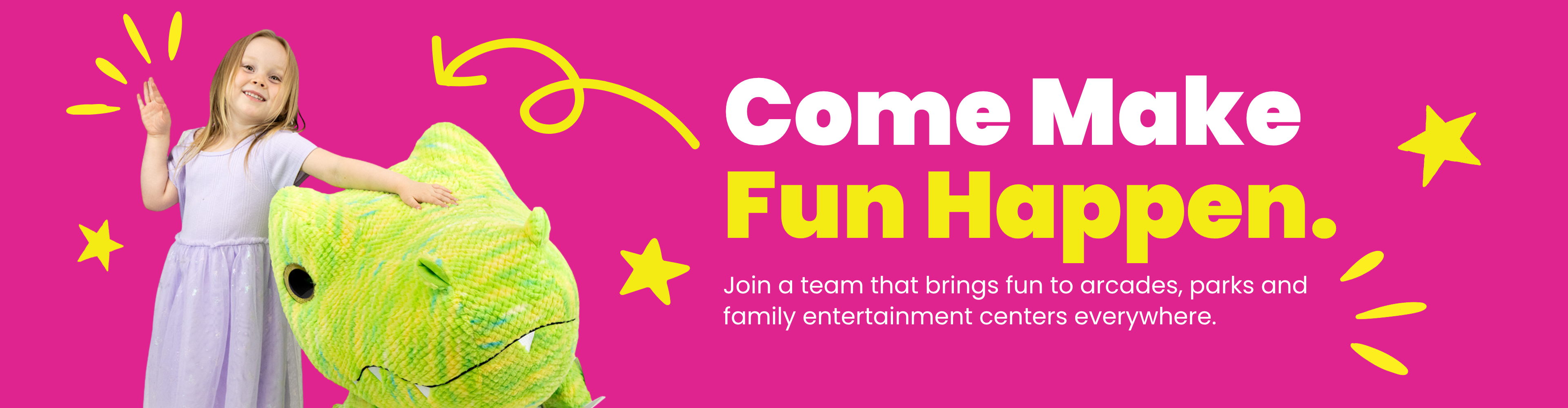 Come Make Fun Happen. Join a team that brings fun to arcades, parks, and family entertainment centers everywhere.